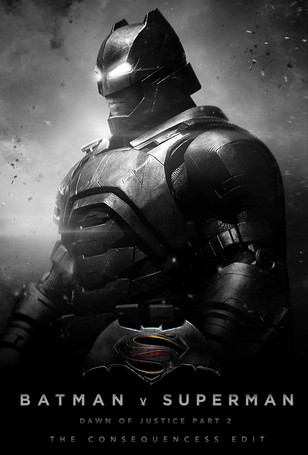 Batman v Superman: Dawn of Justice Part 2 - The Consequences Edit