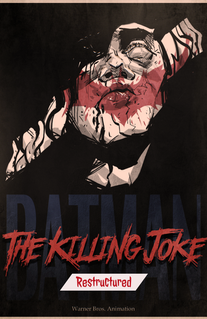 Batman: The Killing Joke | Restructured 