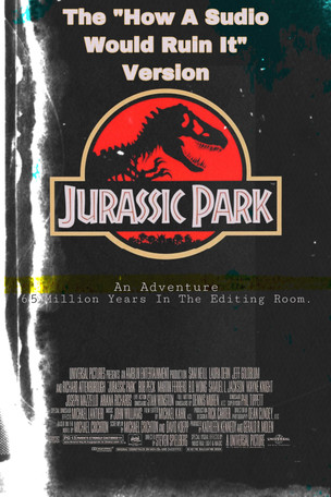 Jurassic Park: The "How A Studio Would Ruin Something" Edit